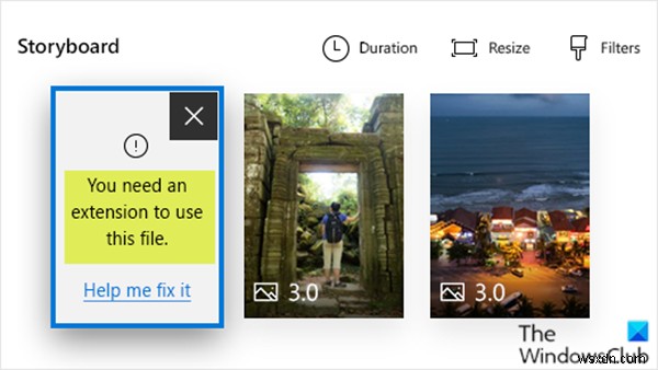 このファイルを使用するには拡張子が必要です–Windows10での写真アプリのビデオエディターエラー 