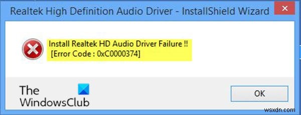 Windows10でのRealtekHDオーディオドライバーの失敗、エラーOxC0000374のインストールを修正 