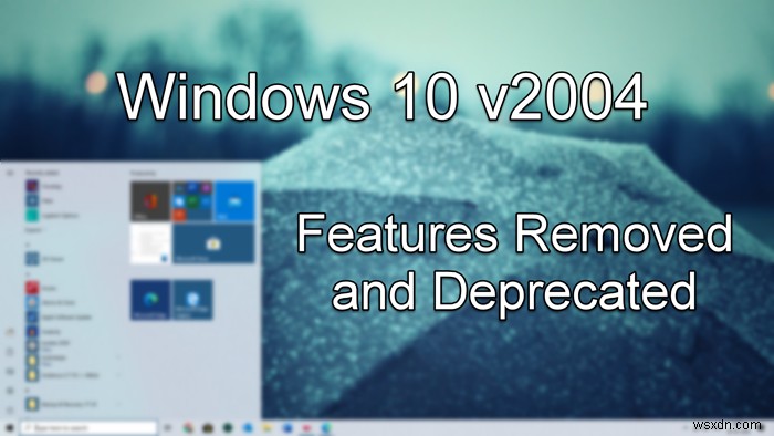 Windows10v2004で削除または非推奨になった機能 
