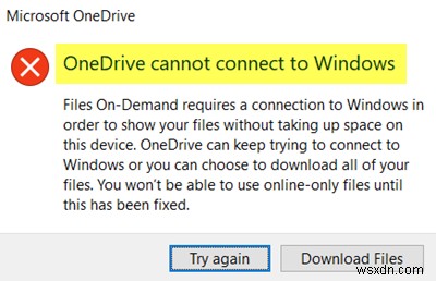OneDriveはファイルにアクセスするときにWindowsエラーに接続できません 