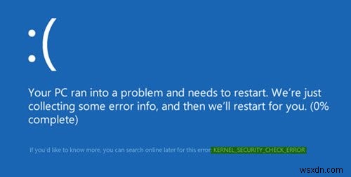 Windows11/10でのカーネルセキュリティチェックの失敗エラー 