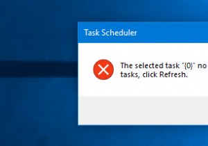 選択したタスク「{0}」は、Windows11/10のタスクスケジューラに存在しなくなりました 