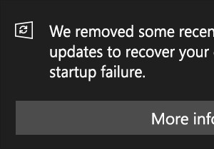 起動の失敗–最近インストールされたアップデートをいくつか削除しました 