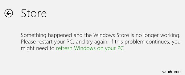 何かが発生し、WindowsStoreが機能しなくなった 