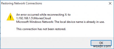 ネットワーク接続の復元–ローカルデバイス名はすでに使用されています 