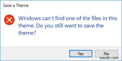 Windowsはこのテーマのファイルの1つを見つけることができません 