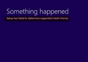 セットアップは、サポートされているインストールの選択肢を決定できませんでした 
