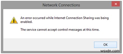 インターネット接続の共有を有効にしているときにエラーが発生しました 