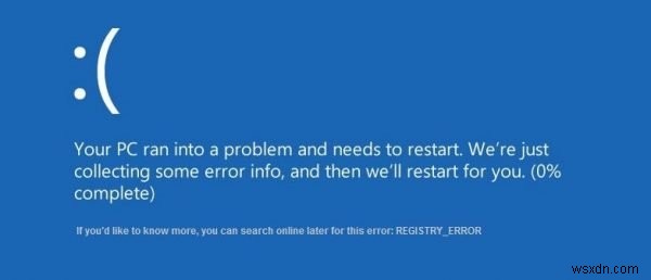Windows10のREGISTRY_ERRORブルースクリーンを修正 