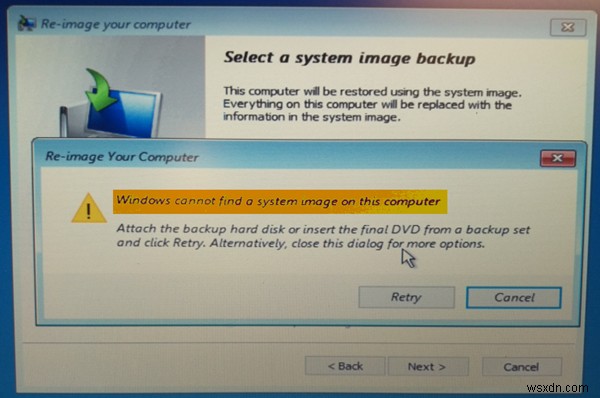 Windowsはこのコンピューターでシステムイメージを見つけることができません 