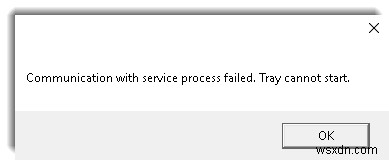 サービスプロセスとの通信に失敗しました。トレイを開始できません 