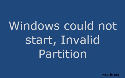 Windowsを起動できず、パーティションテーブルが無効です 