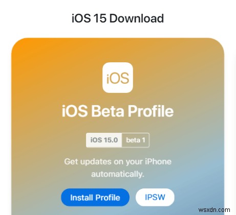 開発者アカウントなしでiOS15開発者ベータを取得するにはどうすればよいですか？ 