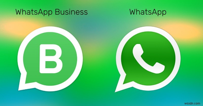 WhatsApp BusinessとWhatsApp：違いは何ですか？ 