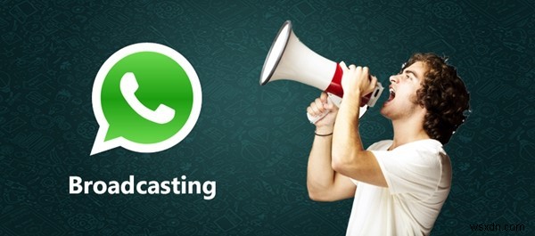 WhatsAppブロードキャストリストを設定する方法：-ステップバイステップガイド 