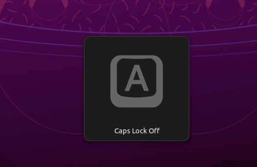 UbuntuでCapsLockキーインジケーターを有効にする方法 