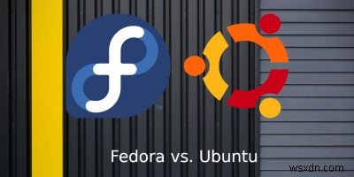 FedoraとUbuntu：どちらがあなたに適していますか？ 