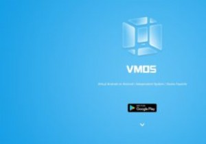 VMOSレビュー：Androidでの仮想マシンの実行 