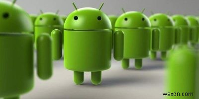 2019年にAndroidで探すべき最大の5つ 