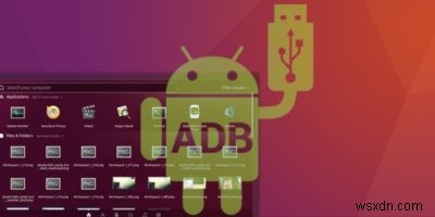 UbuntuでADBを使用してAndroidデータをバックアップする方法 