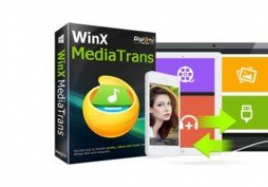 WinX MediaTrans for iOSファイル転送–レビューとプレゼント 