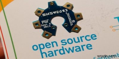 オープンソースハードウェアとは何ですか？オープンハードウェアについて知っておくべきこと 