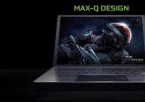 NVIDIA MAX-Qラップトップ：ラップトップでの高性能ゲーム 