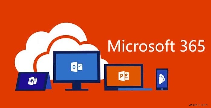 Microsoft 365とは何ですか？ Office365の新顔の説明 