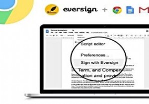 Eversign：Chromeでドキュメントに署名する便利な方法 