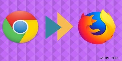 すべてのデータをGoogleChromeからFirefoxに移行する方法 