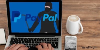 5つの一般的なPayPal詐欺とそれらを回避する方法 