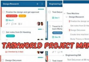 Taskworld：あらゆる規模のチーム向けの使いやすいプロジェクト管理ツール 