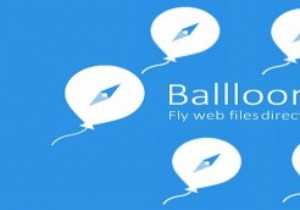 Ballloonを使用してファイルをさまざまなクラウドサービスに簡単に保存 