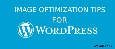 WordPressの画像最適化のヒント 