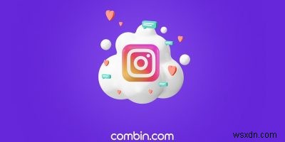 Combin Growth Review：Instagram向けの柔軟な成長サービス 