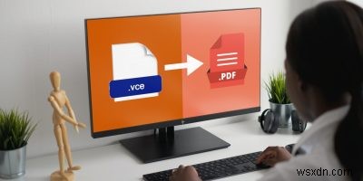 VCEをPDFファイルに変換するための最良のソフトウェア 