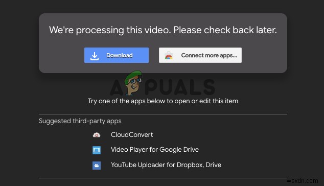 Googleドライブで「この動画を処理しています」というエラーが発生しましたか？これらの修正を試してください 
