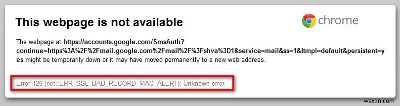 修正：ERR_SSL_BAD_RECORD_MAC_ALERT 