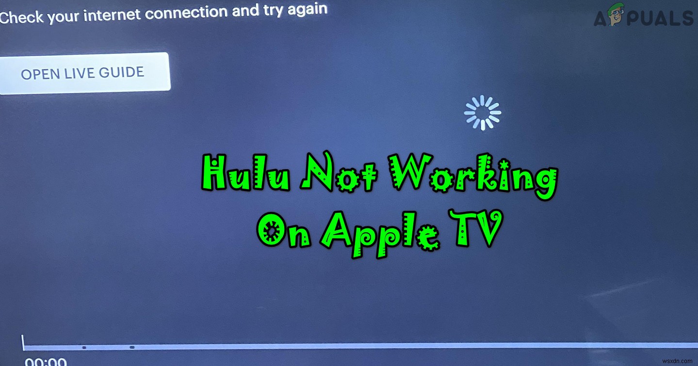 HuluがAppleTVで動作していませんか？これらの修正を試してください 