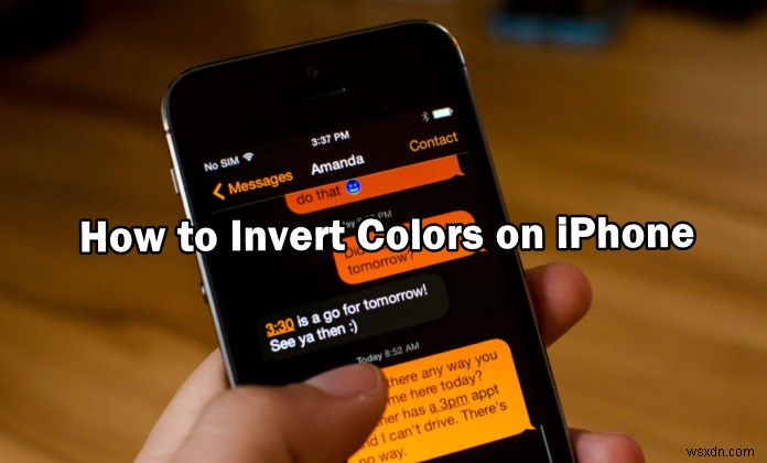 iPhoneで色を反転する方法 