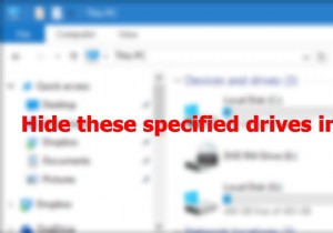 Windows 10のエクスプローラーで特定のドライブを非表示にする5つの方法