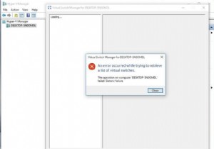 修正：Hyper-V2019で仮想スイッチのリストを取得しようとしたときにエラーが発生しました 