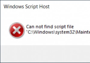 修正：スクリプトファイル「C：\ Windows \ system32\Maintenance.vbs」が見つからない 