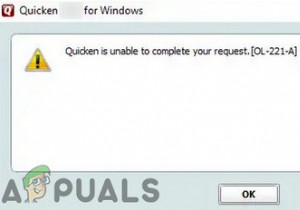 Quickenを修正する方法はリクエストを完了できません。 [OL-221-A] 