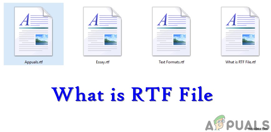 RTF（.rtf）ファイルとは何ですか？他のテキスト形式とどのように異なりますか？ 