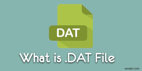 .DATファイルとは何ですか？Windowsで開く方法は？ 