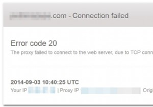 プロキシに接続するときに「エラーコード20：TCP接続タイムアウトが原因でプロキシがWebサーバーに接続できませんでした」を修正するにはどうすればよいですか？ 