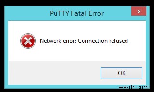 PuTTYで「ネットワークエラー接続が拒否されました」を修正する方法 