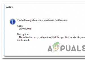 修正：Windowsアクティベーションエラーコード0xC004C008 