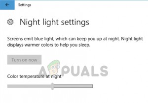修正：Windows 10のナイトライトが機能しないときの対処法